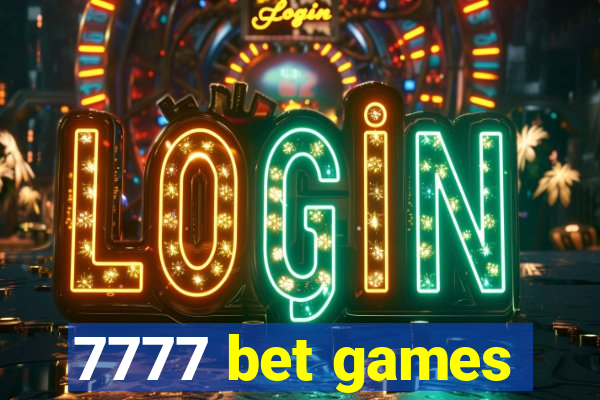 7777 bet games